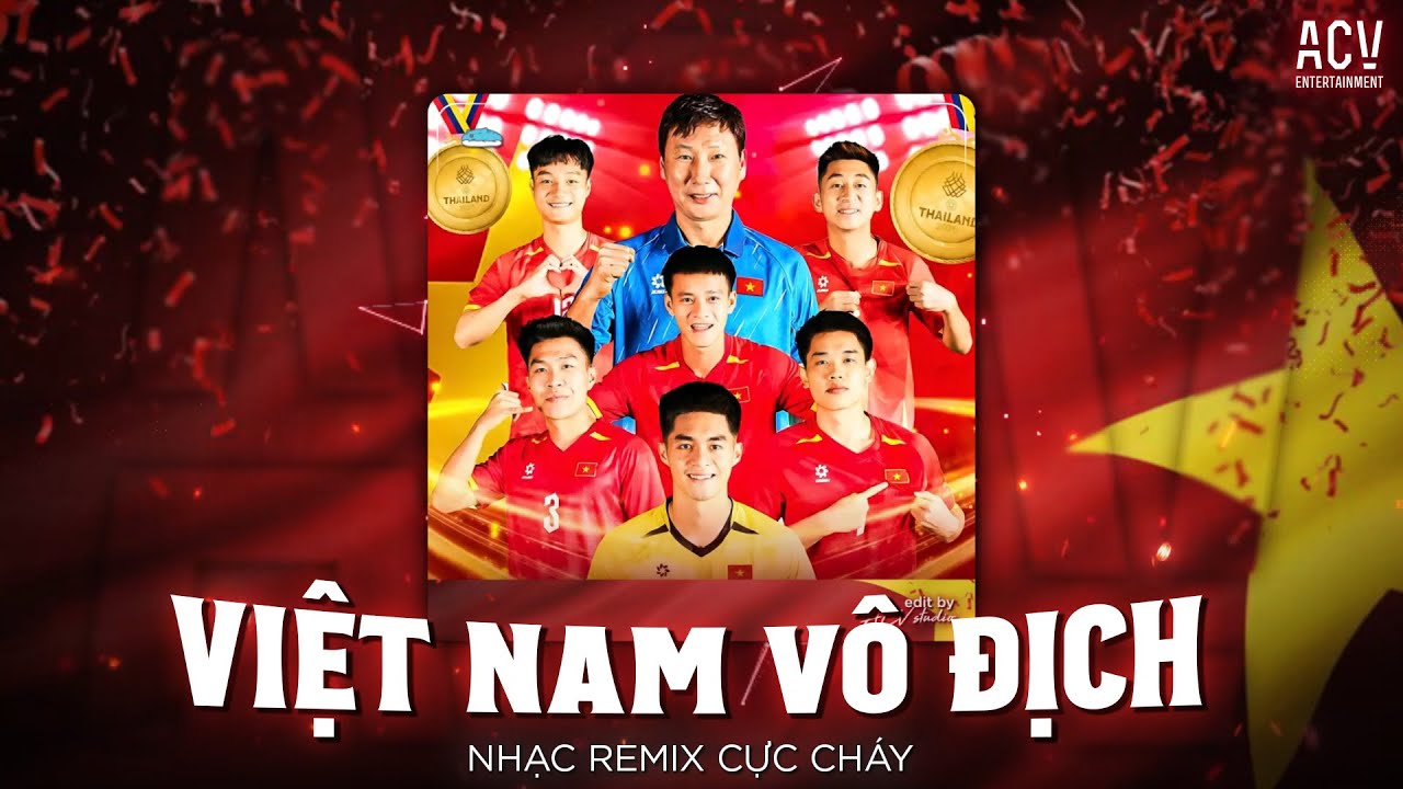 Playlist Ch&uacute;c Mừng U22 Việt Nam V&ocirc; Địch SEA Game 33 ♫ List Nhạc Đi B&atilde;o 👍 2025 ♫