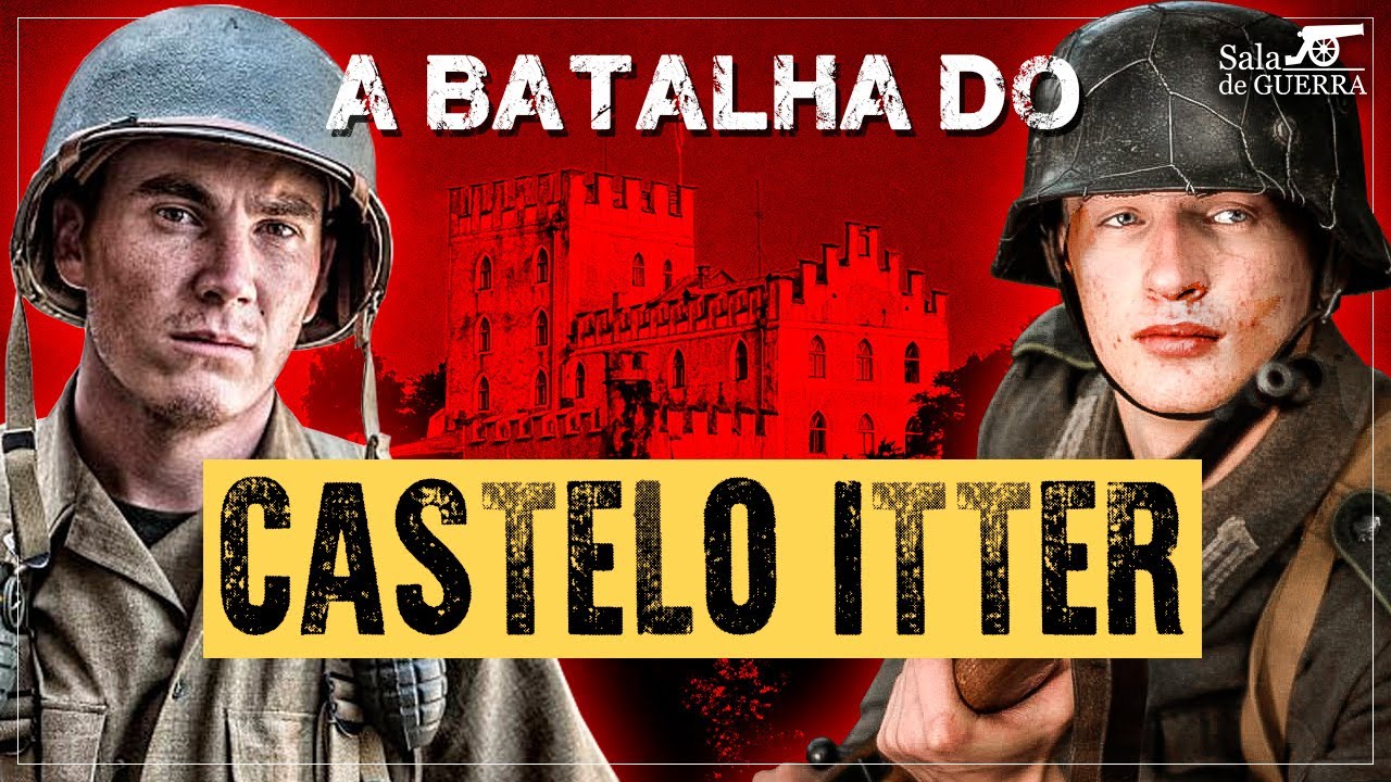BATALHA DO CASTELO ITTER: alemães e americanos juntos contra a Waffen-SS - DOC #172