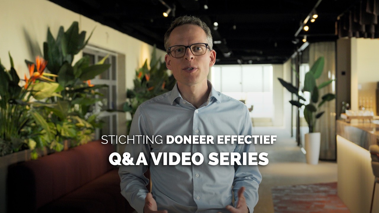 Wat is effectief doneren? | Q&A reeks voor Stichting Doneer Effectief