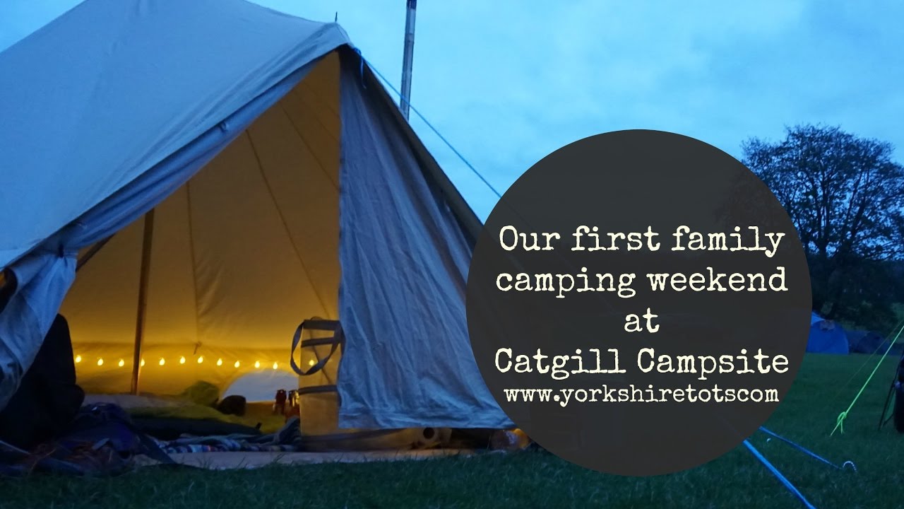 Our first family camping weekend Catgill Campsite