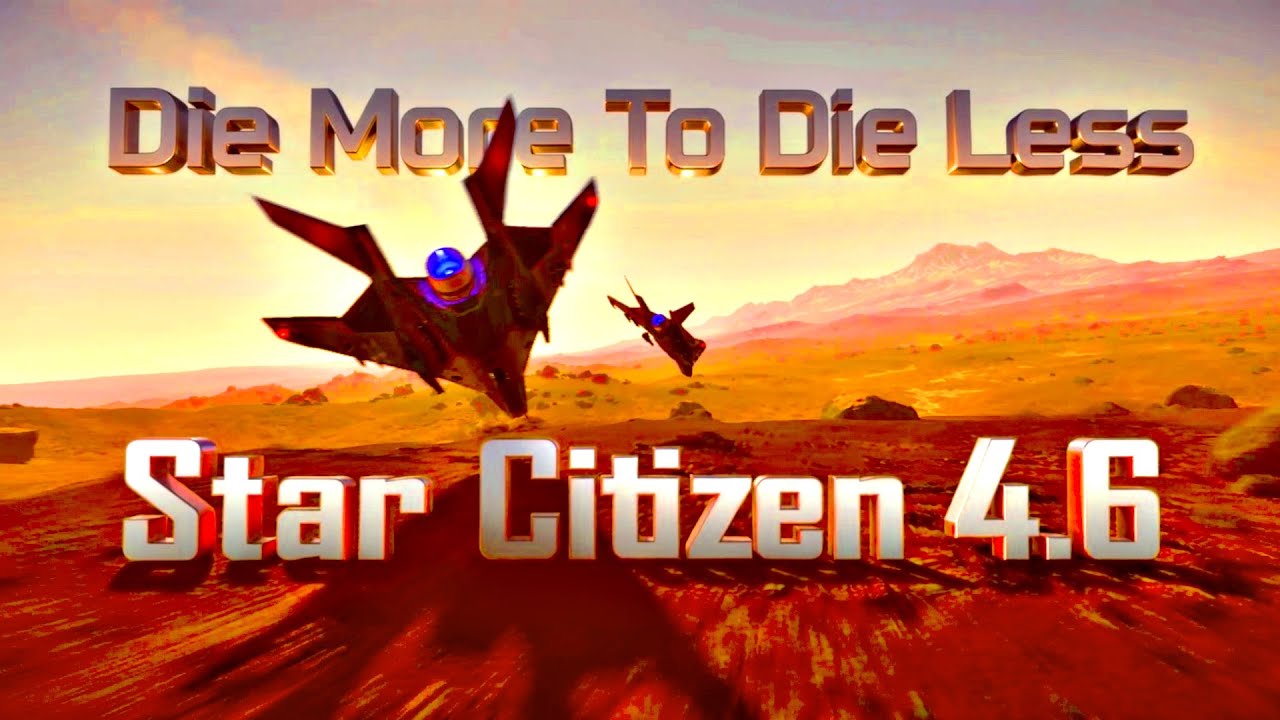 Did You know About This?! You Gotta Die More To Die Less - Star Citizen 4.6 Low Fly