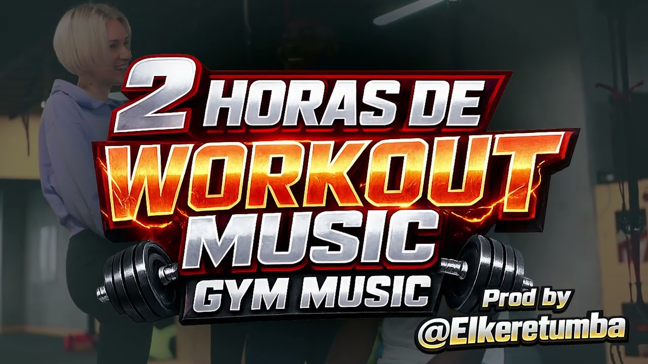 2 HORAS DE WORKOUT MUSIC / 🔥 WORKOUT BEATs🔥.  @BROMOBEATS