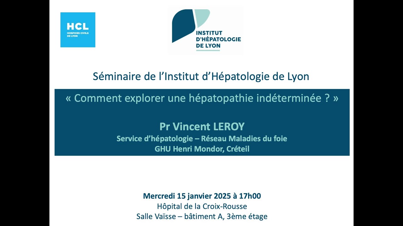 Pr Vincent LEROY - Comment explorer une hépatopathie indéterminée ?