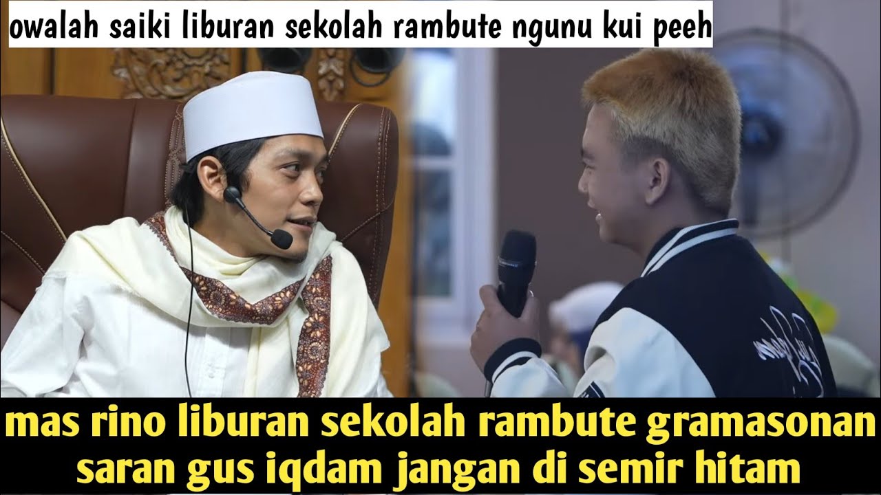 GUS IQDAM KAGET‼️MAS RINO LIBURAN SEKOLAH RAMBUTE DI GRAMASON 