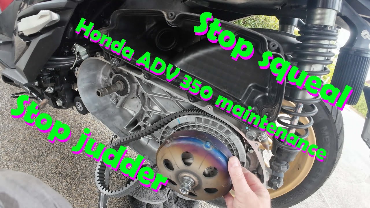 Episode 26 - Honda ADV 350 maintenance (also Honda PCX etc). Stop clutch judder, noise & vibration