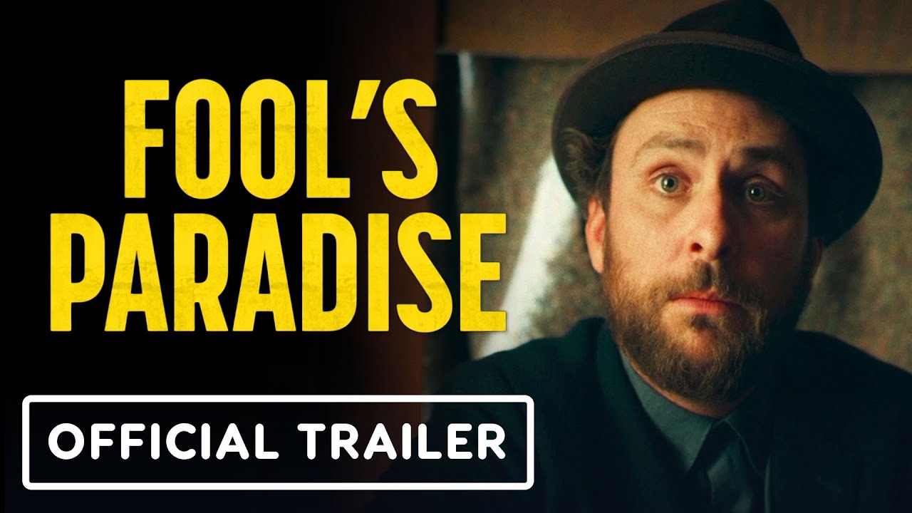 Fool's Paradise - Official Trailer (2023) Charlie Day, Ken Jeong, Jason Sudeikis