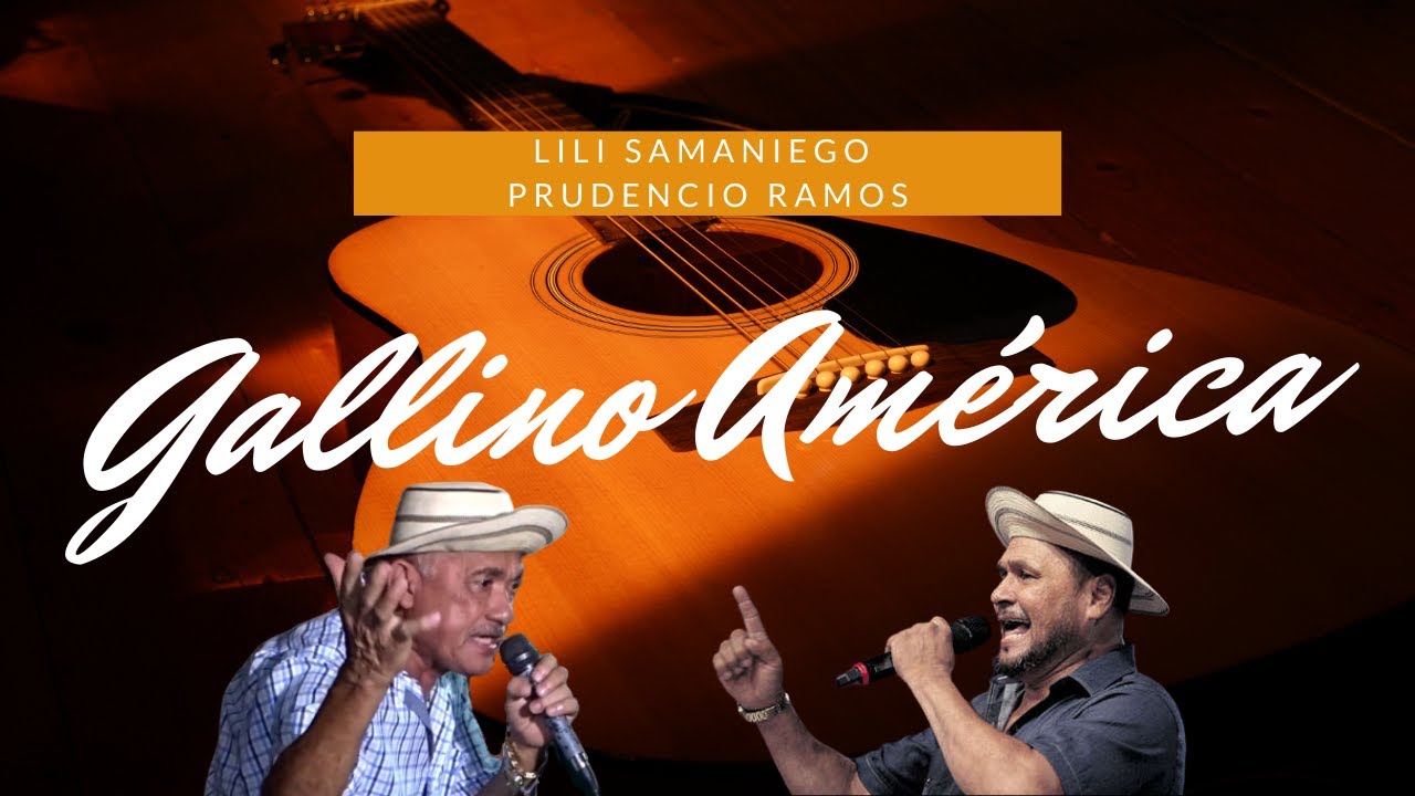 Lili Samaniego y Prudencio Ramos. Gallino América.