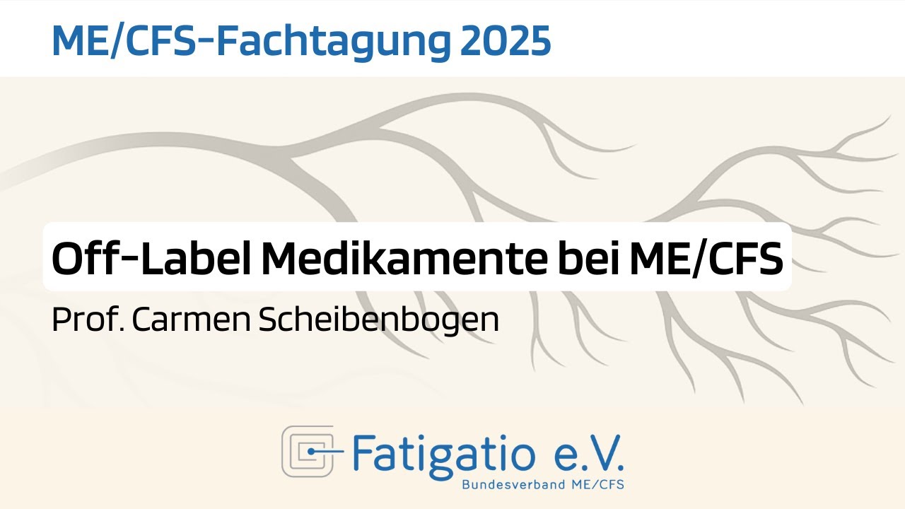 Prof. Carmen Scheibenbogen - Vortrag auf der ME/CFS-Fachtagung 2025 des Fatigatio e.V.