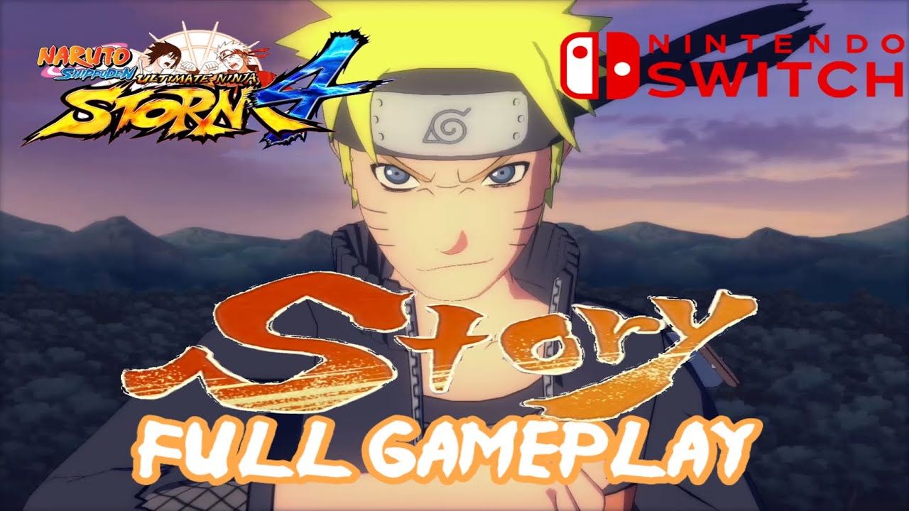 Naruto Shippuden: Ultimate Ninja Storm 4 for Switch - Story Mode Full Gameplay