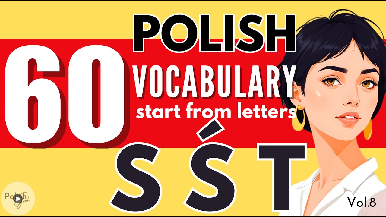 60 Polish Vocabulary Starts From Letters S Ś T. Learn Polish Words #11 #polish  | @Polish_Geek