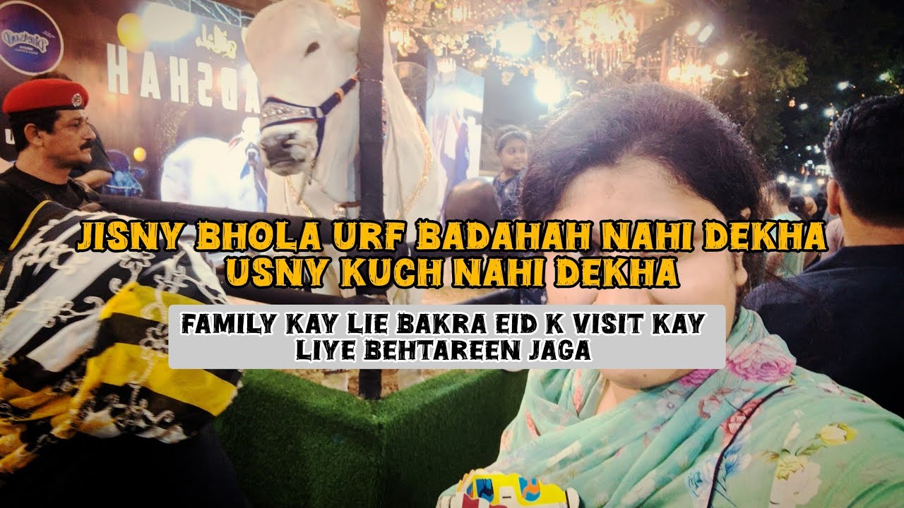 Bhola urf badshah dekha AJ or green house ki kiya ranaq thi family Kay liye best place for visit