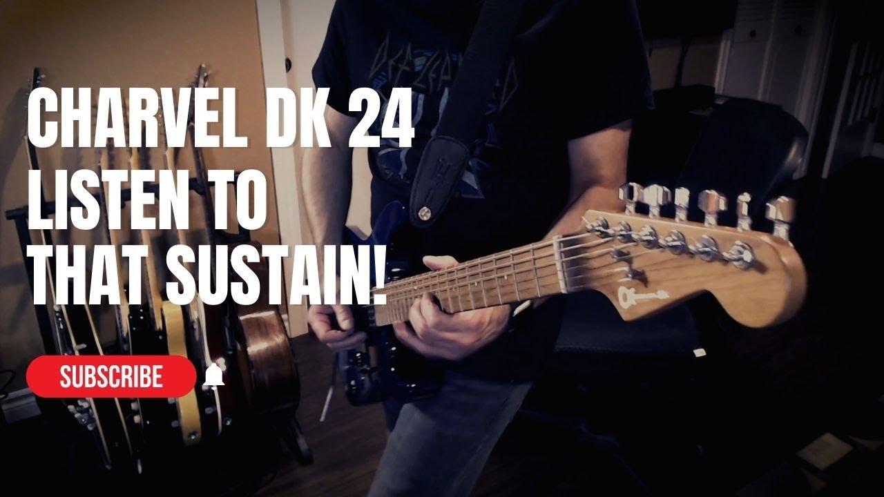 Charvel PRO-MOD DK24  | Sustain for Days!