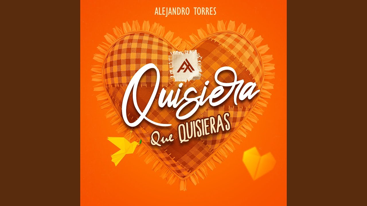 Quisiera Que Quisieras