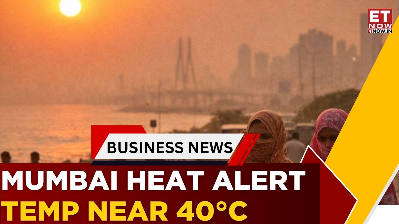 Mumbai Heatwave Alert: IMD Issues Orange Warning As Temperatures Near 40&deg;C | Business News | ET Now