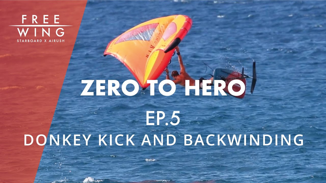 Wingfoiling How To Donkey Kick and Backwinding | Wingboarding Zero to Hero Ep 5 with Zane Schweitzer