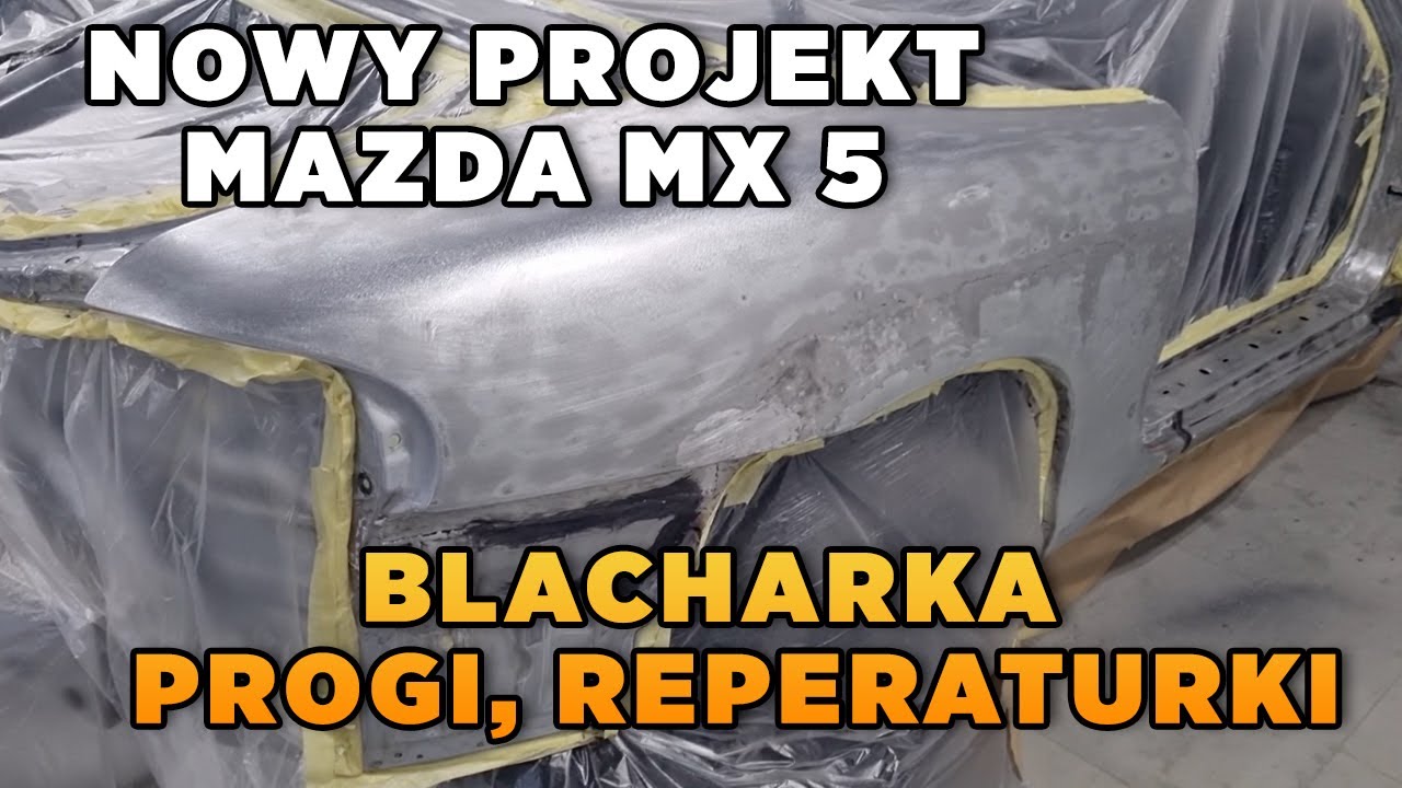 Blacharka &ndash; progi, reperaturki Mazda Mx5