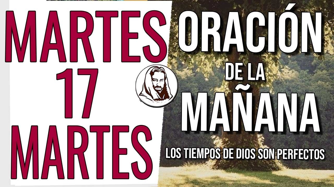 ✨ BENDICIÓN Y PROSPERIDAD PARA TU FAMILIA | Oración de la mañana (Martes 17 de Marzo de 2026)