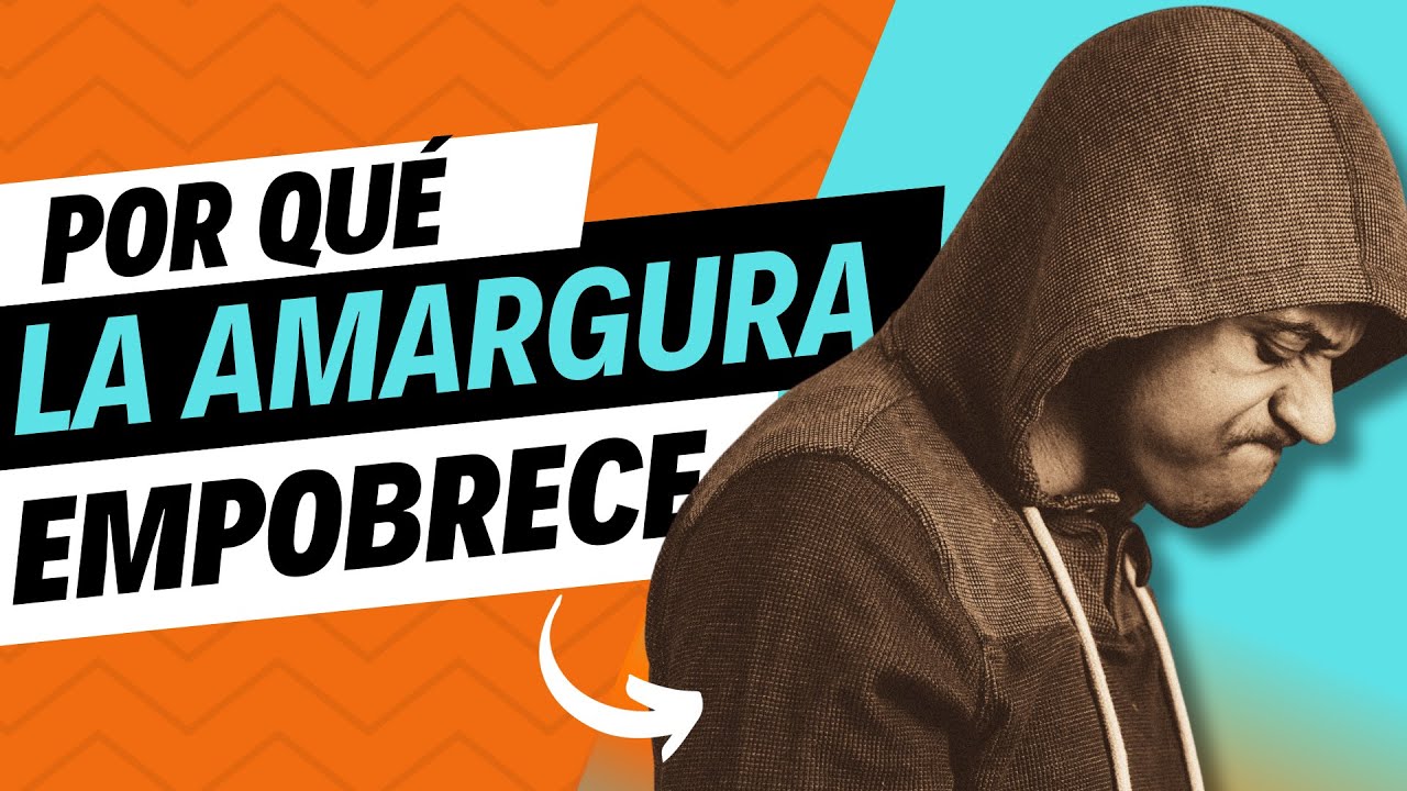 Por qué la AMARGURA Empobrece a la Gente | Pastor Marco Antonio Sanchez