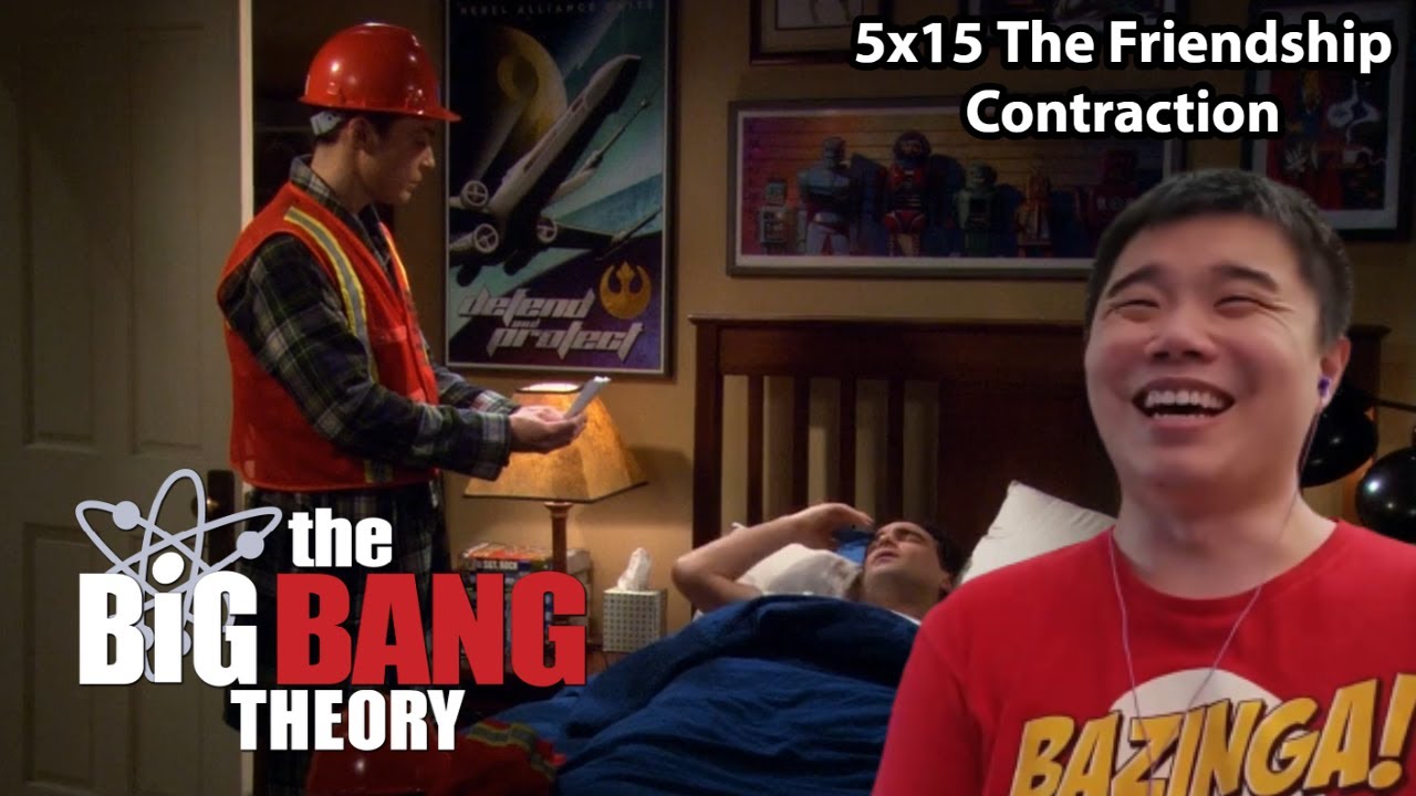 The Big Bang Theory 5x15- The Friendship Contraction Reaction!