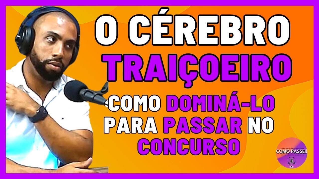 Como Dominar o Cérebro e Passar no Concurso Público