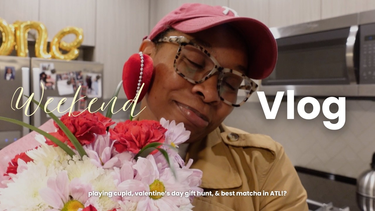 Weekend Vlog | playing cupid, Valentine's Day gift hunt, & best matcha in ATL?