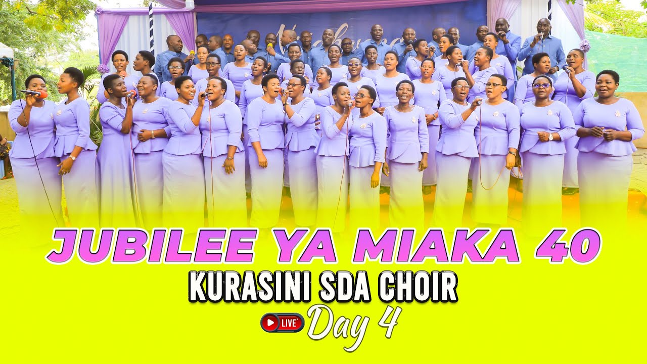 🔴LIVE: DAY 4 || SABATO YA JUBILEE YA UTUME WA MIAKA 40 KURASINI SDA CHOIR