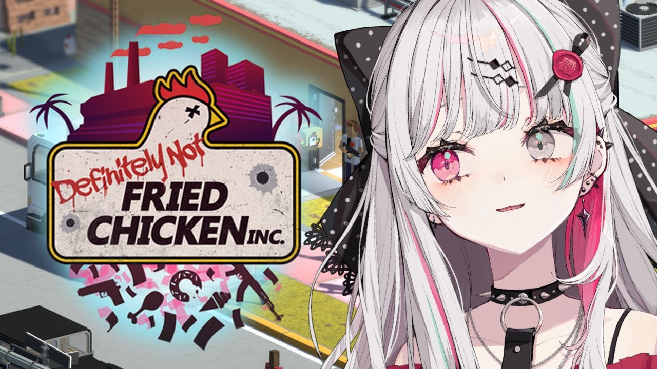 【 Definitely Not Fried Chicken 】昼間はフライドチキンを販売するゲーム。昼間はね【石神のぞみ／にじさんじ所属】