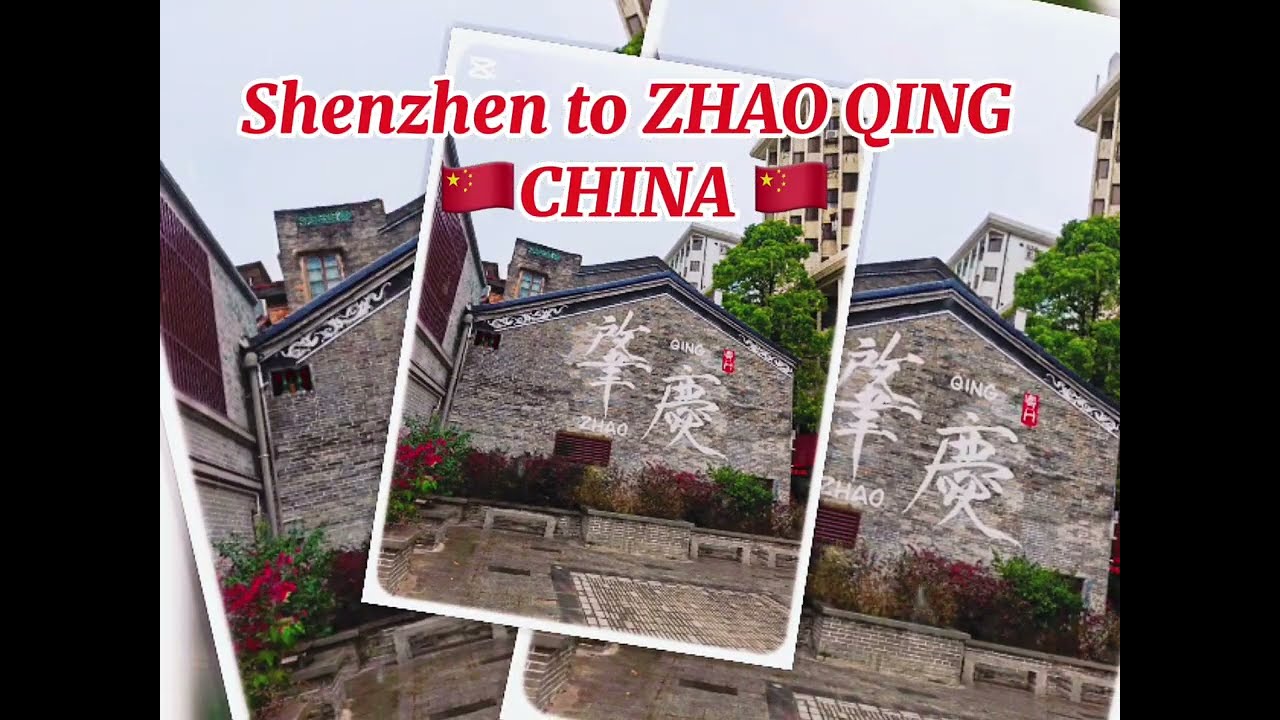 SHENZHEN to  ZHAO QING 🇨🇳CHINA 🇨🇳