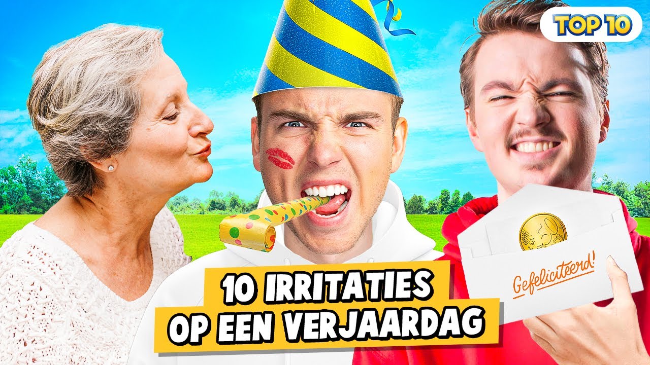 10 IRRITATIES OP EEN VERJAARDAG!