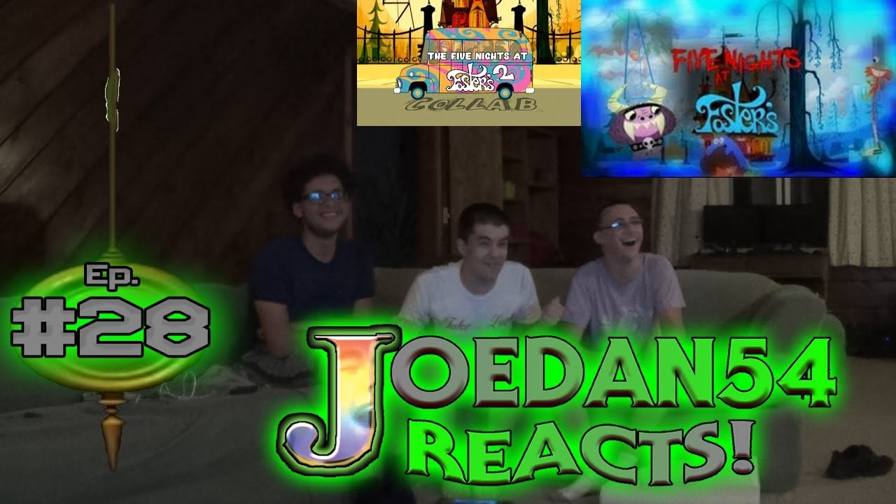 JoeDan54 реагирует! - [ᴮᶫᵒᵒᵀᵘᵇᵉ ᴾᵒᵒᵖ] Пять ночей у Фостера 1 и 2! - S4E28