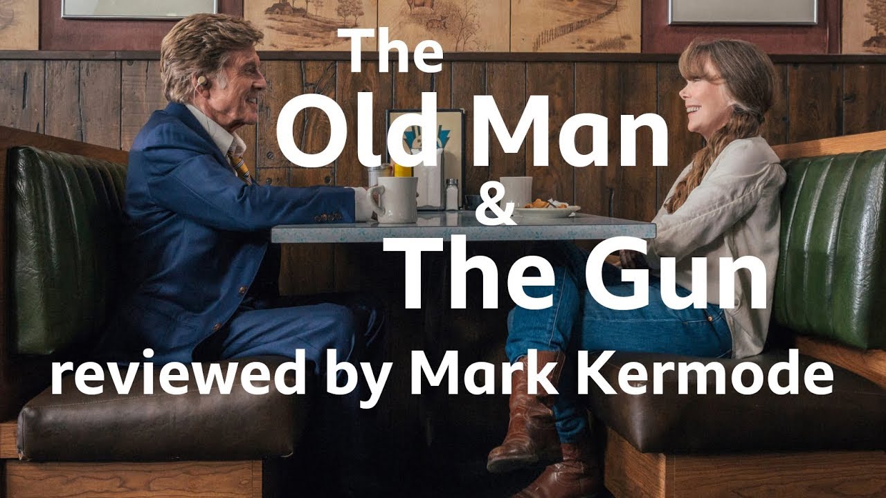 The Old Man & The Gun reviewed by Mark Kermode