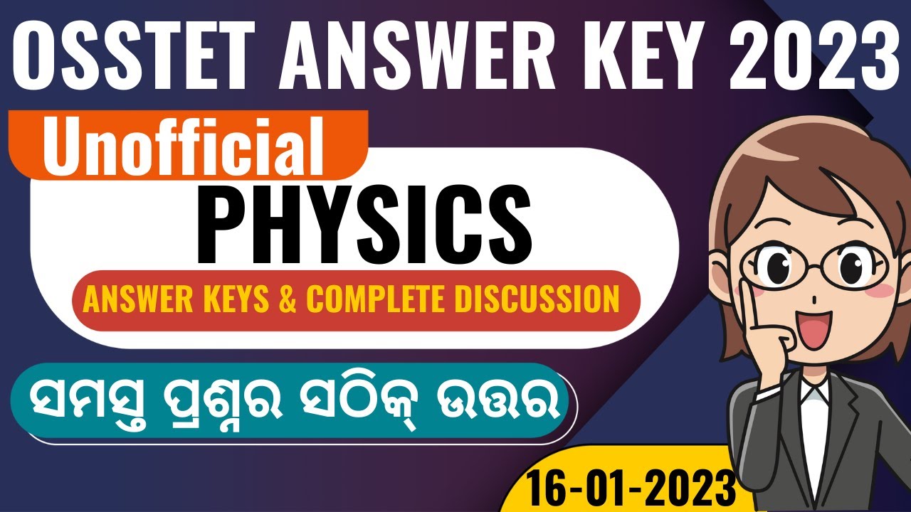 OSSTET Answer Key 2023 | OSSTET Physics Question & Answer | OSSTET Physics (PCM) Answer key 2023