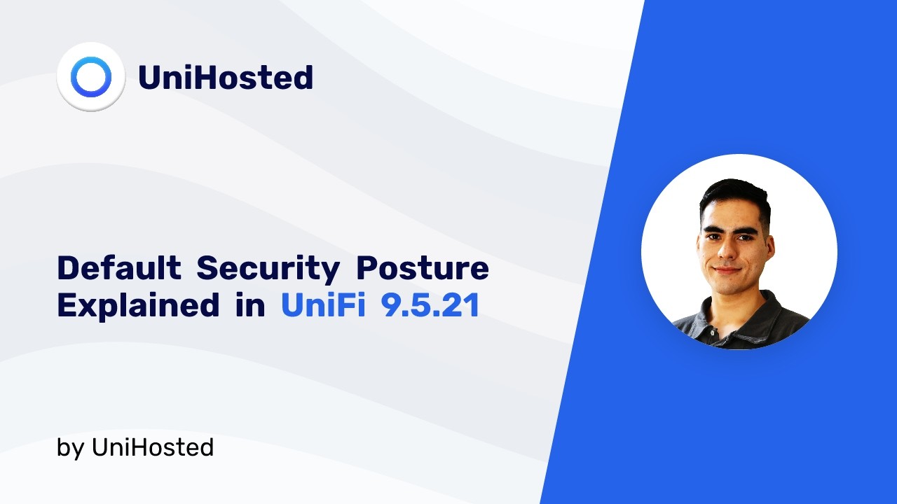 UniFi 9.5.21: Default Security Posture Explained + Demo