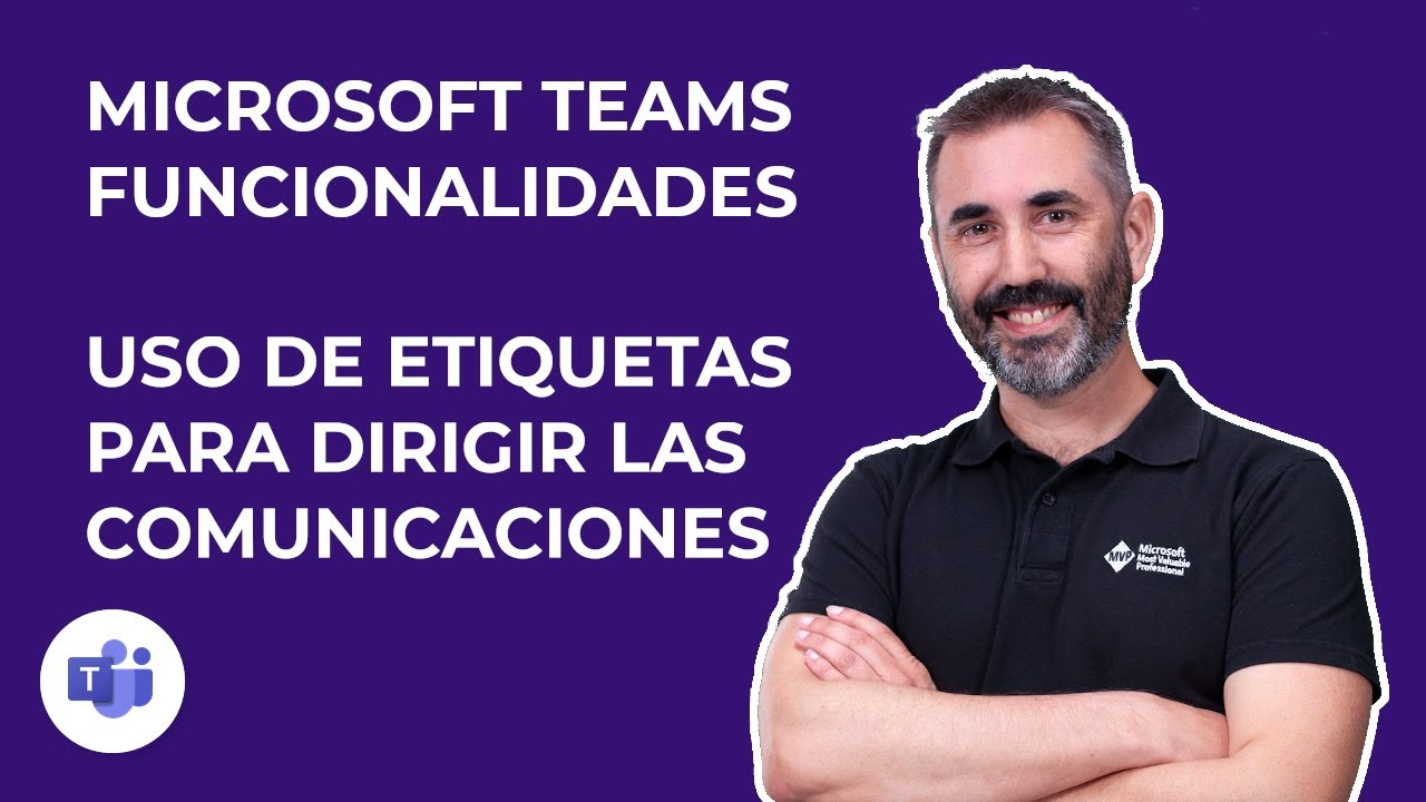 💬 Uso de etiquetas en Microsoft Teams para comunicaciones dirigidas a grupos de usuarios