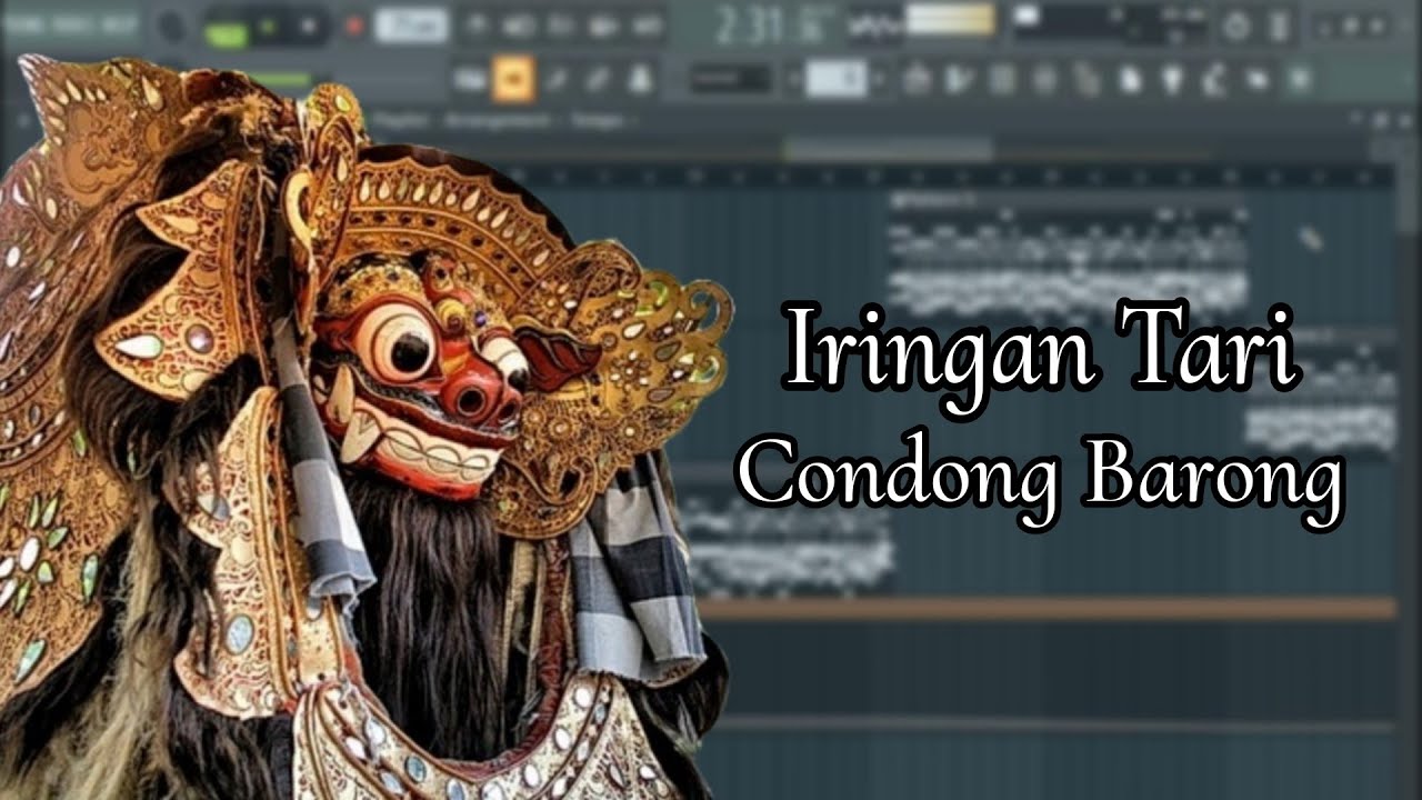 Iringan Tari, Tabuh Condong Barong, FL Studio, Tanpa Kendang.
