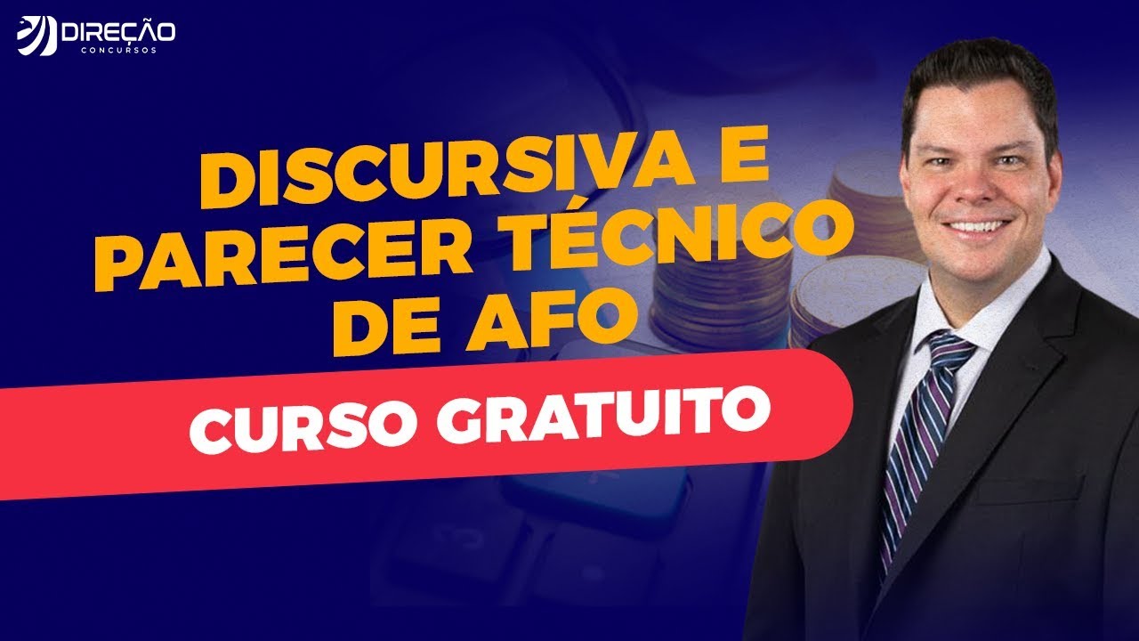 Discursiva e Parecer Técnico de AFO | Curso Gratuito | AO VIVO