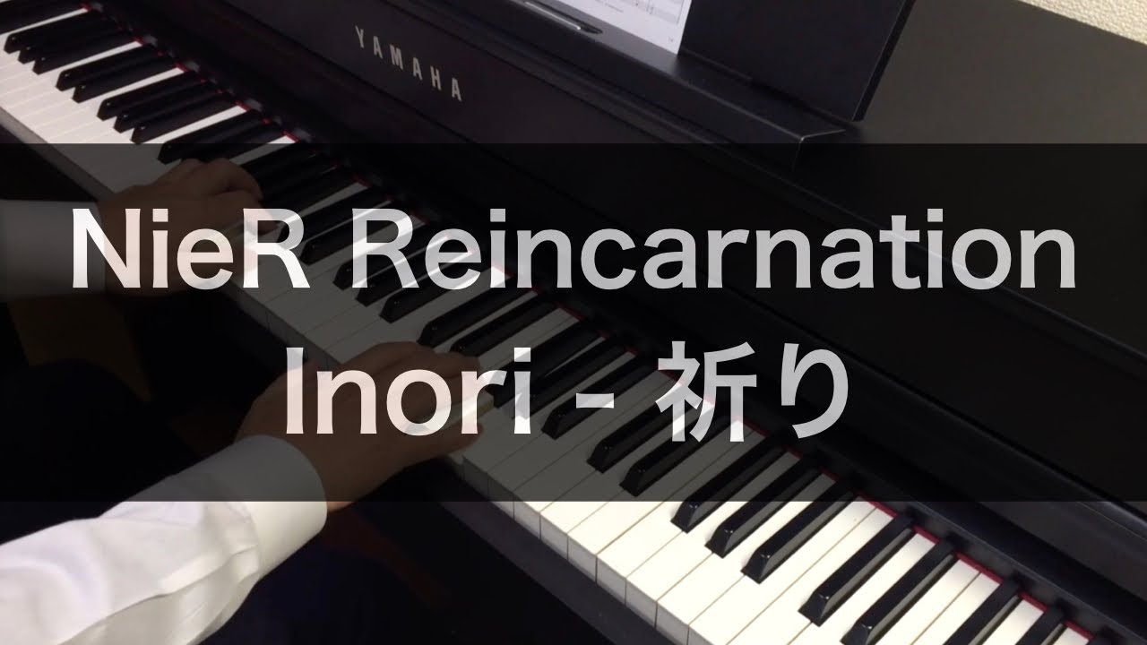 NieR Reincarnation - Inori 祈り (Piano Cover)