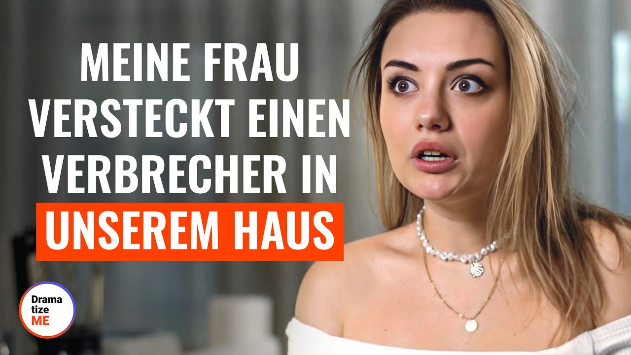 Meine Frau versteckt einen Verbrecher in unserem Haus | @LoveBusterDeutsch
