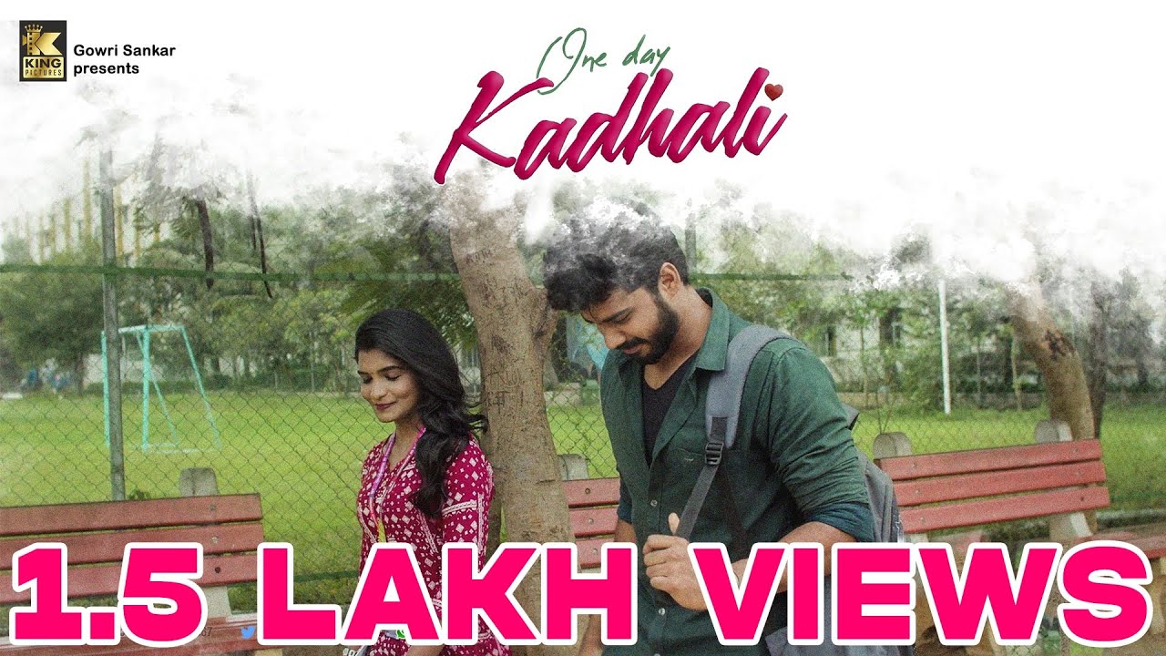 One Day Kadhali Short Film | Tamil Romantic Short Film | King Pictures | Film  By  Ezhil