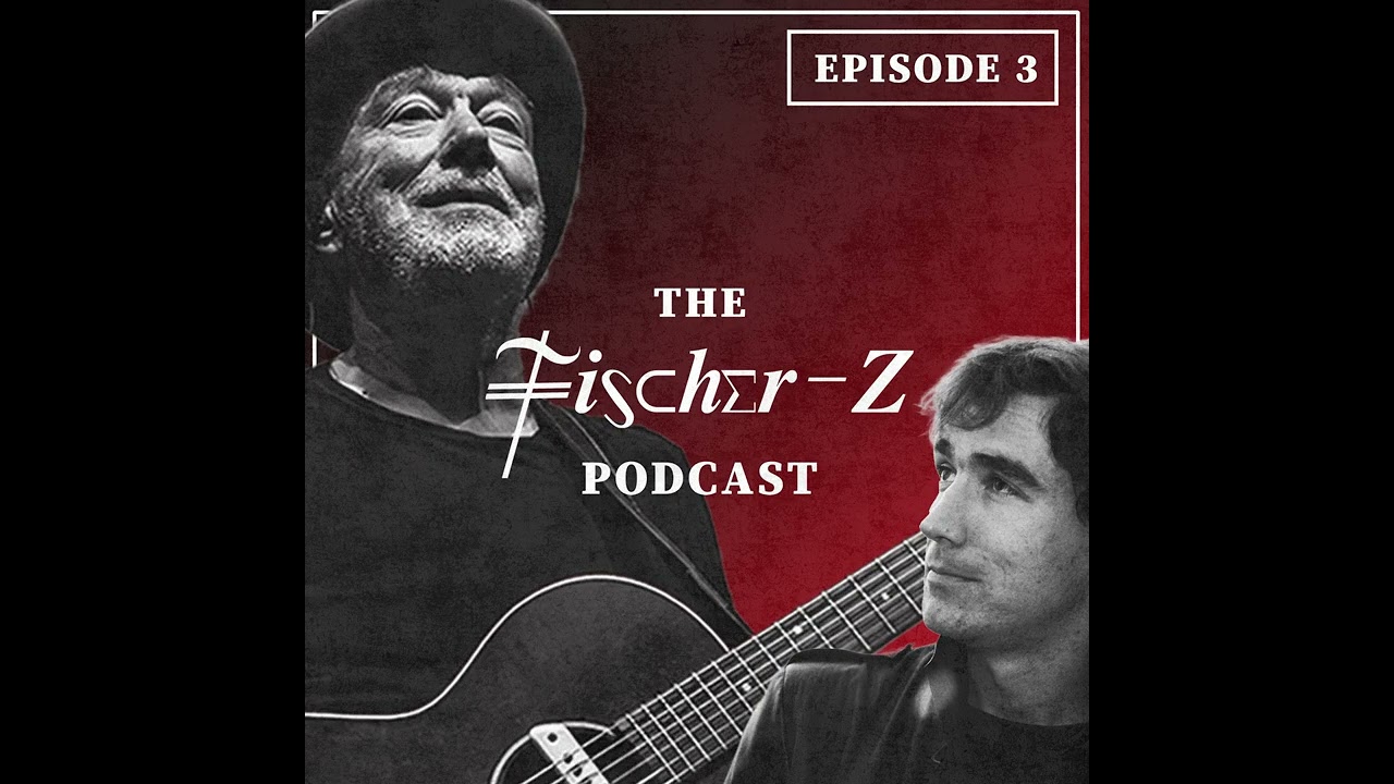 The Fischer-Z Podcast - Episode 3