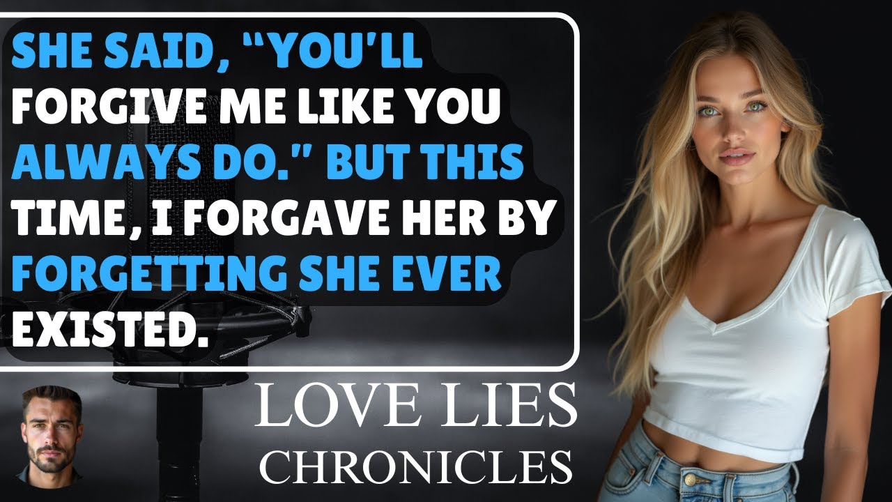 She Expected Me To Forgive Again—Until I Erased Her From My World And Forgot She Existed