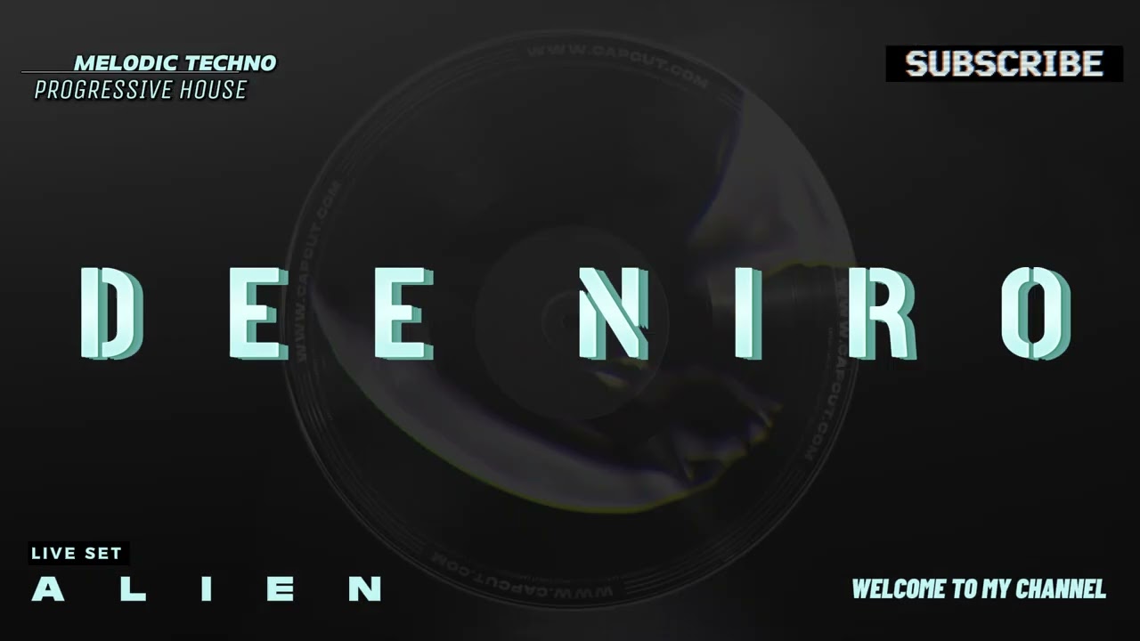 MELODIC TECHNO & PROGRESSIVE HOUSE - DEE NIRO - ALIEN