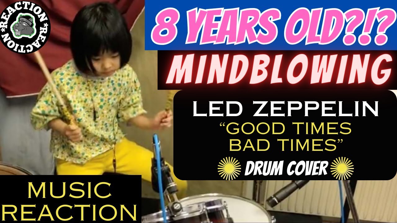 Music Reaction - Good Times Bad Times - LED ZEPPELIN / Cover by Yoyoka , 8 year old