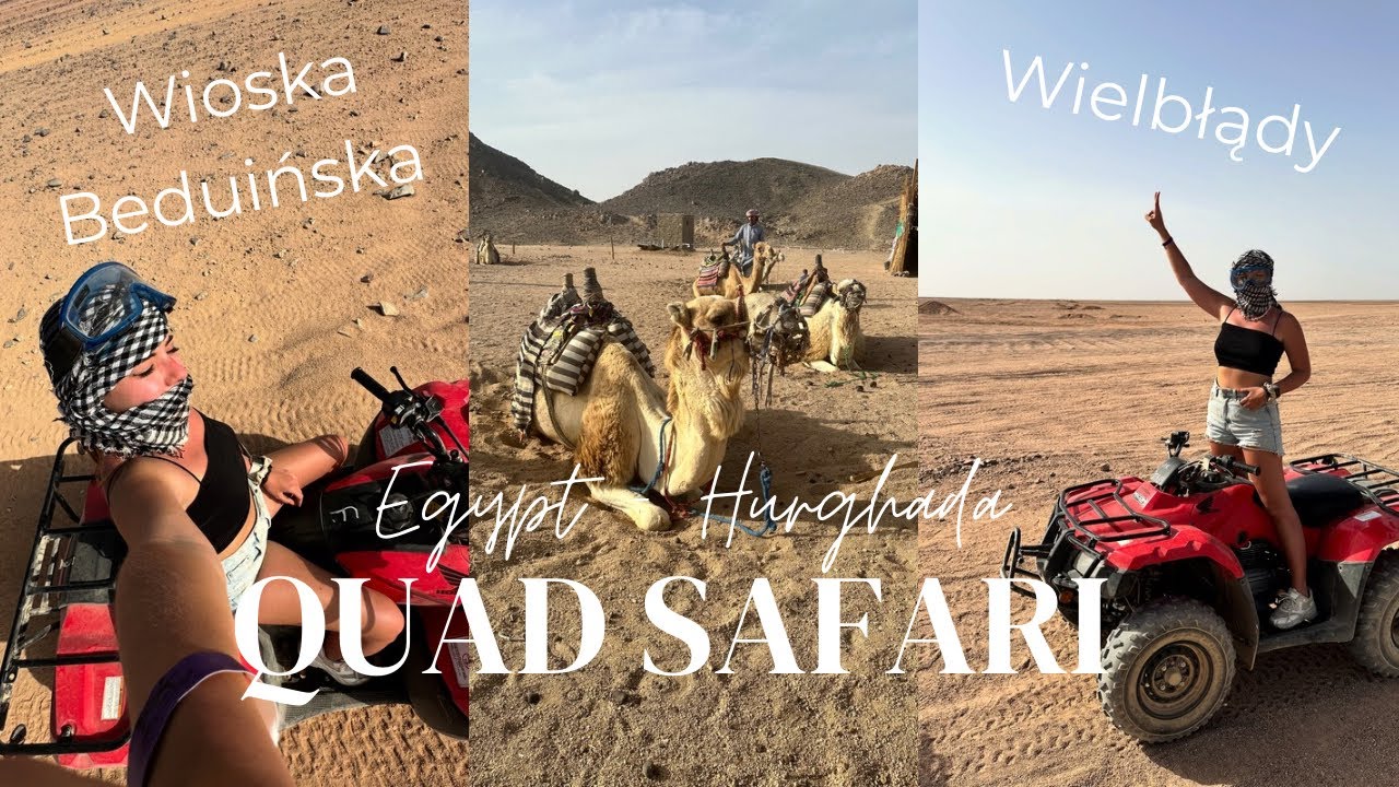 QUAD SAFARI 5 GODZIN  🇪🇬🏎️ EGYPT HURGHADA | WIOSKA BEDUIŃSKA | WIELBŁĄDY 🐪 TRAVELVIDEO
