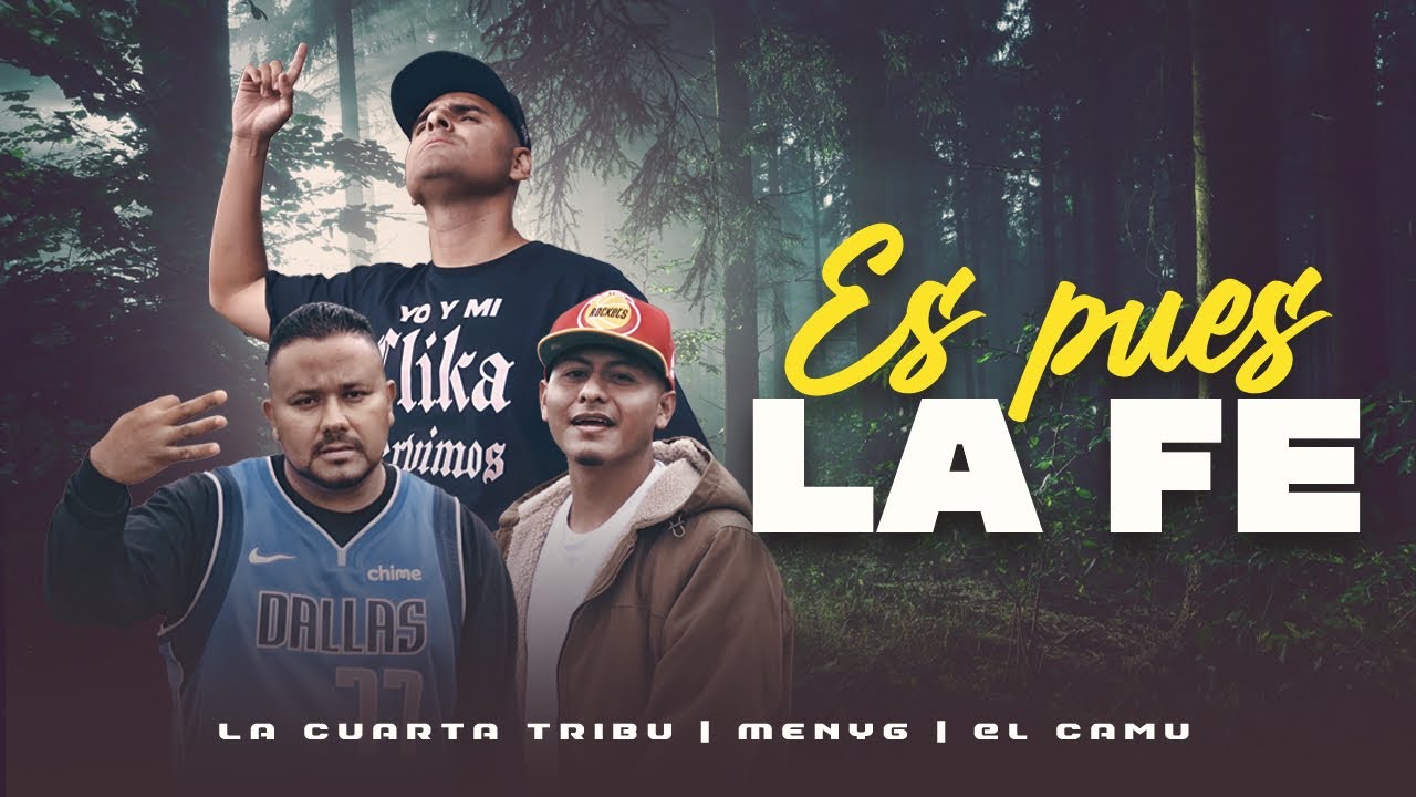 Es Pues La FE - @LaCuartaTribuOficial x @MenyG x @ElCamuOfficial