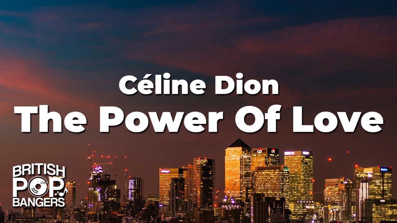 Céline Dion - The Power Of Love (Lyrics)