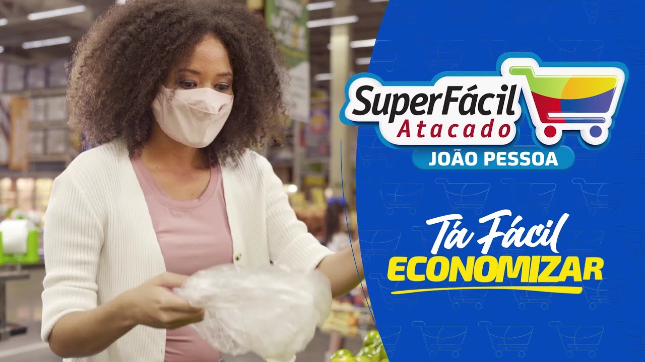 SuperF&aacute;cil Atacado Jo&atilde;o Pessoa (inaugura&ccedil;&atilde;o) - CAMPANHA