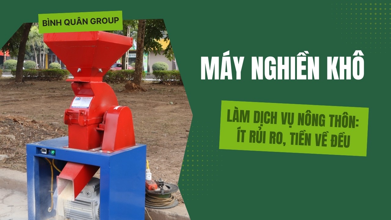 Làm Dịch Vụ Nông Thôn: Ít Rủi Ro, Tiền Về Đều Hơn Việc Thời Vụ