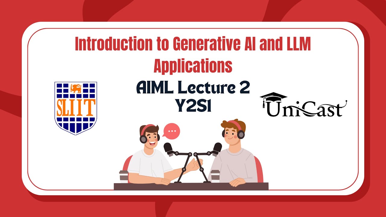 UniCast -  Introduction to Generative AI and LLM Applications - SLIIT - AIML - Y2S1