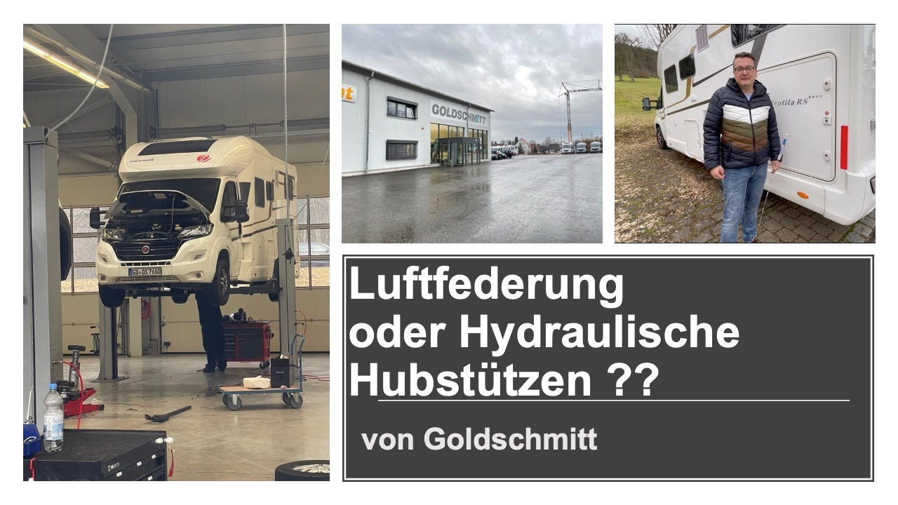 Eura Mobil Luftfederung oder hydraulische Hubstützen von Goldschmitt - Was ist besser